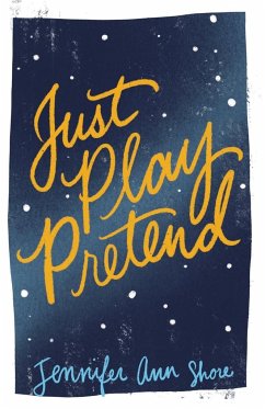 Just Play Pretend - Shore, Jennifer Ann