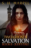 Two Ghost's Salvation, Book II - Jude's Tale (Ghost Hunters Mystery Parables) (eBook, ePUB)
