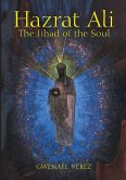 Hazrat Ali - The Jihad of the Soul