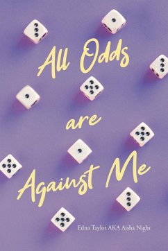 All Odds are Against Me - Aka Aisha Night, Edna Taylor