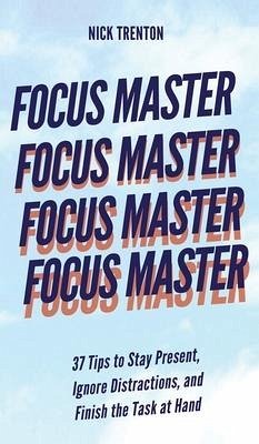 Focus Master - Trenton, Nick