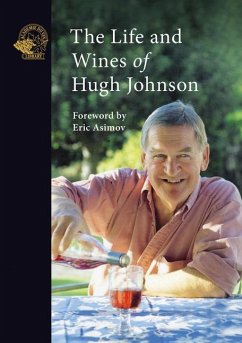 The Life and Wines of Hugh Johnson - Johnson, Hugh