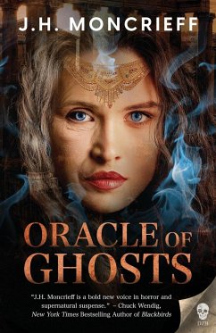 Oracle of Ghosts - Moncrieff, J. H.