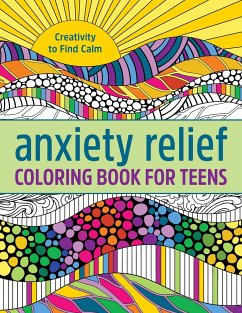 Anxiety Relief Coloring Book for Teens - Callisto Publishing