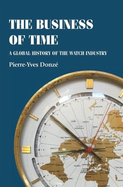 The business of time - Donze, Pierre-Yves (Professor of Business History)