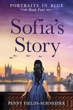 Sofia's Story (Portraits in Blue, #4) (eBook, ePUB) - Fields-Schneider, Penny