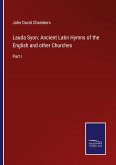 Lauda Syon: Ancient Latin Hymns of the English and other Churches