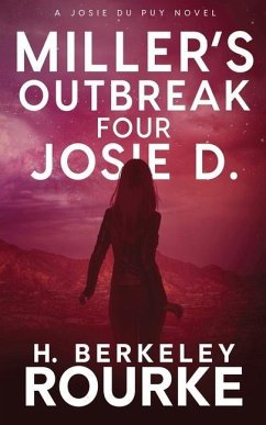 Miller's Outbreak / Four Josie D - Rourke, H. Berkeley