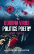 The Corona Virus, Politics Poetry and... - Bild 1