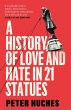A History of Love and Hate in 21 Statues - Bild 1