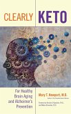 Clearly Keto: For Healthy Brain Aging and Alzheimer's Prevention