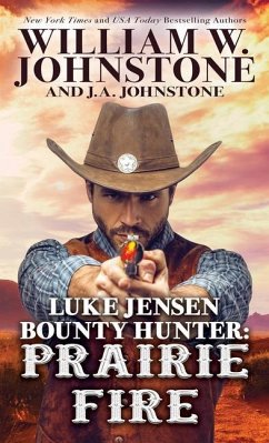 Luke Jensen Bounty Hunter Prairie Fire - Johnstone, William W.