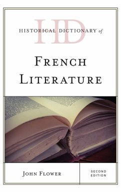 Historical Dictionary of French Literature - Flower, John