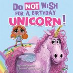 Do Not Wish for a Birthday Unicorn!