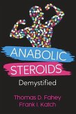 Anabolic Steroids: Demystified