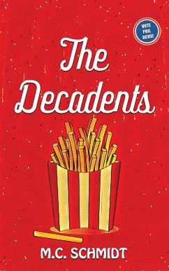 The Decadents - Schmidt, M. C.