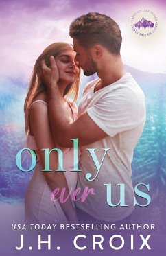 Only Ever Us - Croix, Jh