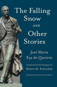 The Falling Snow and other Stories - Eca De Queiros, Jose Maria