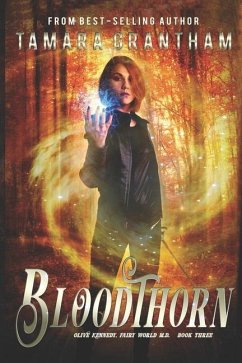 Bloodthorn: An Urban Fantasy Fairy Tale - Grantham, Tamara