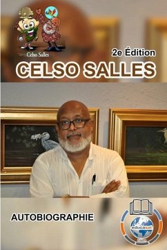 CELSO SALLES - Autobiographie - 2e Édition - Salles, Celso