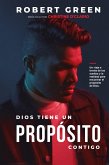 Dios Tiene un Propósito Contigo Dios Tiene un Propósito Contigo