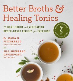 Better Broths & Healing Tonics - Fitzgerald, Kara N; Sheppard Davenport, Jill
