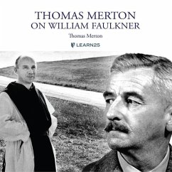 Thomas Merton on William Faulkner - Merton, Thomas