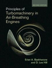 Principles of Turbomachinery in Air-Breathing Engines - Baskharone, Erian A; Hill, D Lee