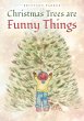 Christmas Trees are Funny Things - Bild 1