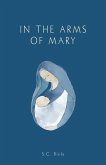 In the Arms of Mary: Third Edition