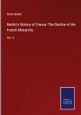 Martin's History of France: The Decline of the French Monarchy