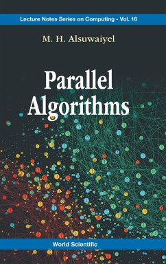 PARALLEL ALGORITHMS - Alsuwaiyel, M H (King Fahd Univ Of Petroleum & Minerals (Kfupm), Sau