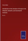 Introduction to the Literature of Europe in the Fifteenth, Sixteenth, and Seventeenth Centuries