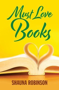 Must Love Books - Robinson, Shauna