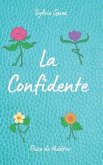 La Confidente