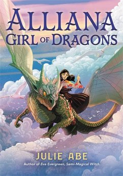 Alliana, Girl of Dragons - Abe, Julie