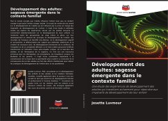 Développement des adultes: sagesse émergente dans le contexte familial - Luvmour, Josette