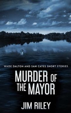 Murder Of The Mayor - Riley, Jim