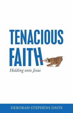 Tenacious Faith - Davis, Deborah Stephens