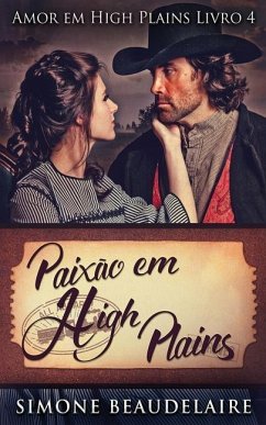 Paixão em High Plains - Beaudelaire, Simone