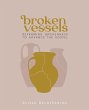 Broken Vessels - Bild 1