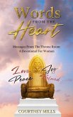 Words From The Heart: Messages From The Throne Room