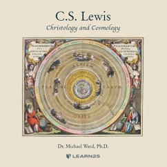 C.S. Lewis: Christology and Cosmology - Ward, Michael