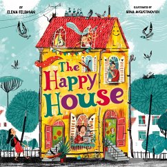 The Happy House - Feldman, Elena; Clever Publishing