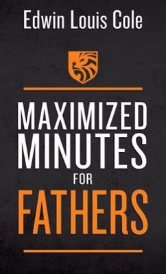 Maximized Minutes for Fathers - Cole, Edwin Louis