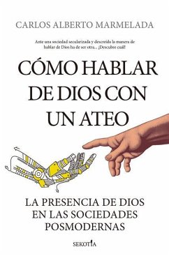 Cómo Hablar de Dios Con Un Ateo - Marmelada, Carlos Alberto