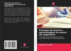 Processo de ensino e aprendizagem no ensino de engenharia - Silva Cutiño, Jorge