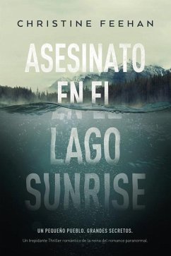 Asesinato En El Lago Sunrise - Feehan, Christine