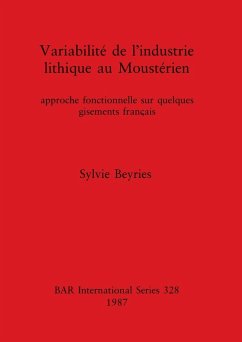 Variabilité de l'Industrie lithique au Moustérien - Beyries, Sylvie