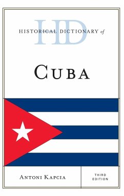 Historical Dictionary of Cuba - Kapcia, Antoni